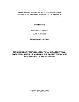 Fisheries for Pacific Bluefin Tuna, Albacore Tuna, Swordfish, and Blue Marlin in the Pacific Ocean, and Assessments of These Species