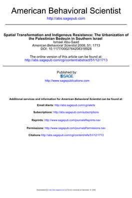 The Urbanization of the Palestinian Bedouin in Southern Israel Ismael Abu-Saad American Behavioral Scientist 2008; 51; 1713 DOI: 10.1177/0002764208318928