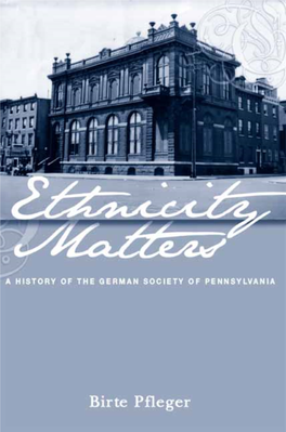 A History of the German Society of Pennsylvannia