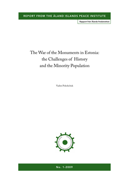The War of the Monuments in Estonia: the Challenges of History and the Minority Population