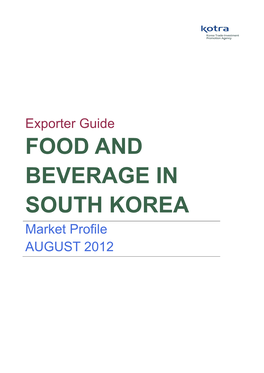 FOOD and BEVERAGE in SOUTH KOREA Market Profile AUGUST 2012