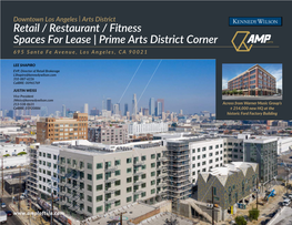 Retail / Restaurant / Fitness Spaces for Lease | Prime Arts District Corner 695 Santa Fe Avenue, Los Angeles, CA 90021