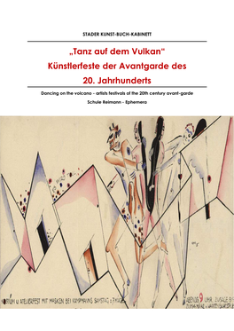 „Tanz Auf Dem Vulkan“ Künstlerfeste Der Avantgarde Des 20. Jahrhunderts
