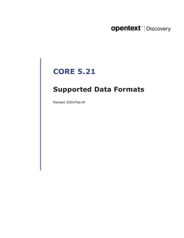 CORE 5.21 Supported Data Formats Rev.: 2020-Feb-04