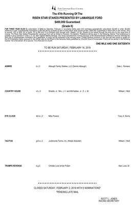 The 47Th Running of the RISEN STAR STAKES PRESENTED BY