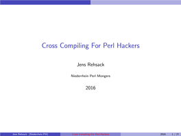 Cross Compiling for Perl Hackers