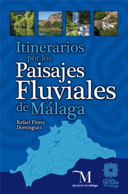 ITINERARIOS Por Los PAISAJES FLUVIALES De Málaga 9 Barranco Moreno