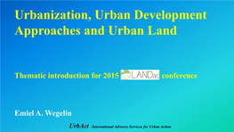 Urbanization, Urban Development Approaches and Urban Land