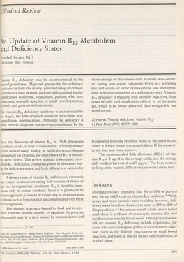 An Update of Vitamin B12 Metabolism and Deficiency States Randall Swain, MD [Charleston, West Virginia