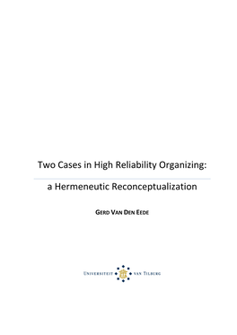 Two Cases in High Reliability Organizing