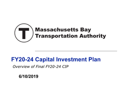 FY20-24 Capital Investment Plan Overview of Final FY20-24 CIP