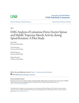 EMG Analysis of Latissimus Dorsi, Erector Spinae and Middle Trapezius Muscle Activity During Spinal Rotation: a Pilot Study Jamie Flint University of North Dakota