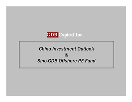 China Investment Outlook & Sino-GDB Offshore PE Fund
