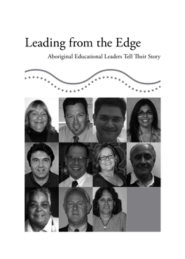 Leading from the Edge Aboriginal Educational Leaders Tell Their Story