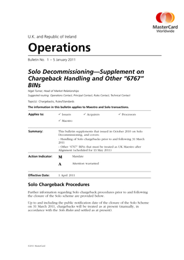 U.K. and Republic of Ireland Operations Bulletin No. 1, 5 January 2011 ©2011 Mastercard Production Review—Due for More Information Members with Questions May Contact