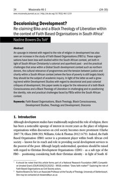 Decolonising Development? Re-Claiming Biko and a Black Theology of Liberation Within the Context of Faith Based Organisations in South Africa1 Nadine Bowers Du Toit2