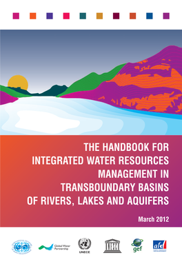 Handbook for Integrated Water Resources Management in Transboundary Basins of Rivers, Lakes and Aquifers