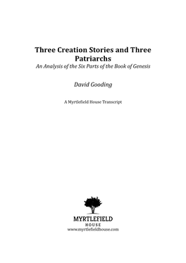 Three Creation Stories and Three Patriarchs an Analysis of the Six Parts of the Book of Genesis