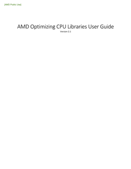 AMD Optimizing CPU Libraries User Guide Version 2.1