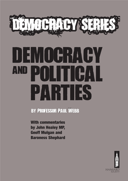 By Professor Paul Webb (Sussex University) Who Addresses the Issue of Disaffection with Party Politics in Democratic Systems