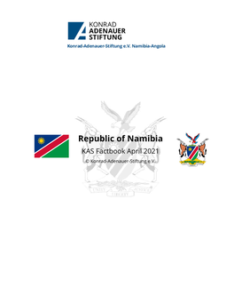 Republic of Namibia KAS Factbook April 2021 © Konrad-Adenauer-Stiftung E.V