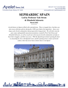 SEPHARDIC SPAIN Led by Professor Yale Strom & Elizabeth Schwartz March 2022 (As of 5/12/21)