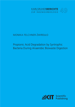 Propionic Acid Degradation by Syntrophic Bacteria During Anaerobic Biowaste Digestion Propionic Acid Degradation Propionic WIREŁŁO