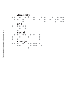 Disability and Social Change: an Insider Perspective 291 Siyabulela K and Madeleine Duncan