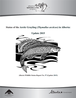 Status of the Arctic Grayling (Thymallus Arcticus) in Alberta