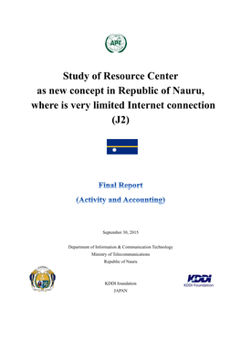 Study of Resource Center As New Concept in Republic of Nauru, Where Is Very Limited Internet Connection (J2)