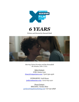 6 YEARS Written and Directed by Hannah Fidell