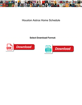 Houston Astros Home Schedule