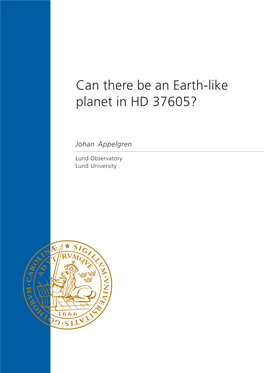Can There Be an Earth-Like Planet in HD 37605?