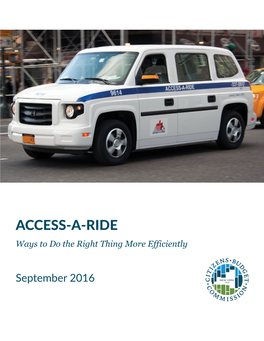 ACCESS-A-RIDE Ways to Do the Right Thing More Efficiently
