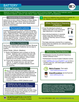 BATTERY DISPOSAL Batteries Consist of Different Chemical Combinations Used to Produce Charges