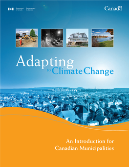 Adapting to Climate Change: an Introduction for Canadian Municipalities