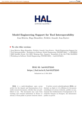 Model Engineering Support for Tool Interoperability Jean B´Ezivin,Hugo Bruneli`Ere,Fr´Ed´Ericjouault, Ivan Kurtev