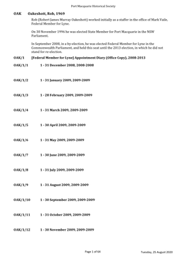 OAK Oakeshott, Rob, 1969 Rob (Robert James Murray Oakeshott) Worked Initially As a Staffer in the Office of Mark Vaile, Federal Member for Lyne