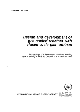 Design and Development of Gas Cooled Reactors with Closed Cycle Turbinesgas