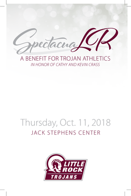 Thursday, Oct. 11, 2018 JACK STEPHENS CENTER 2018 PRESENTING SPONSORS PLATINUM Blanche Murphy of Insurance Center, Inc