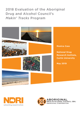 2018 Evaluation of the Aboriginal Drug and Alcohol Council's Makin' Tracks Program