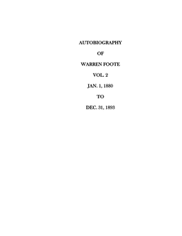 Autobiography of Warren Foote Vol. 2 Jan. 1, 1880 To