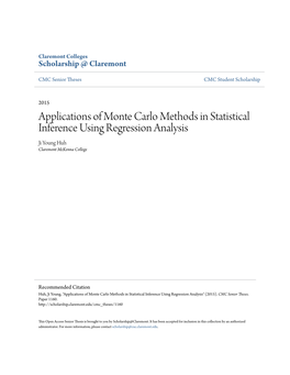 Applications of Monte Carlo Methods in Statistical Inference Using Regression Analysis Ji Young Huh Claremont Mckenna College