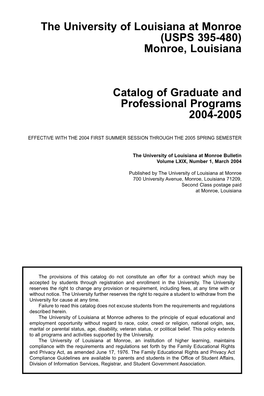 (USPS 395-480) Monroe, Louisiana Catalog of Graduate and Professional Programs 2004-2005