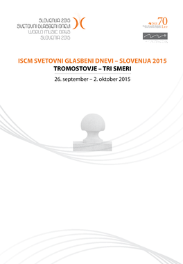 Iscm Svetovni Glasbeni Dnevi – Slovenija 2015 Tromostovje – Tri Smeri 26