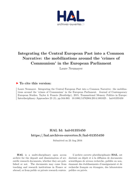 Integrating the Central European Past Into a Common Narrative: the Mobilizations Around the ’Crimes of Communism’ in the European Parliament Laure Neumayer