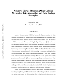 Adaptive Bitrate Streaming Over Cellular Networks: Rate Adaptation and Data Savings Strategies