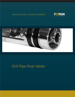 Drill Pipe Float Valves ®