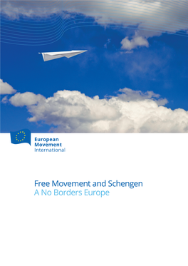 1. Free Movement and Schengen: a No Borders Europe