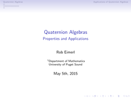 Quaternion Algebras Applications of Quaternion Algebras